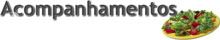 Acompanhamentos